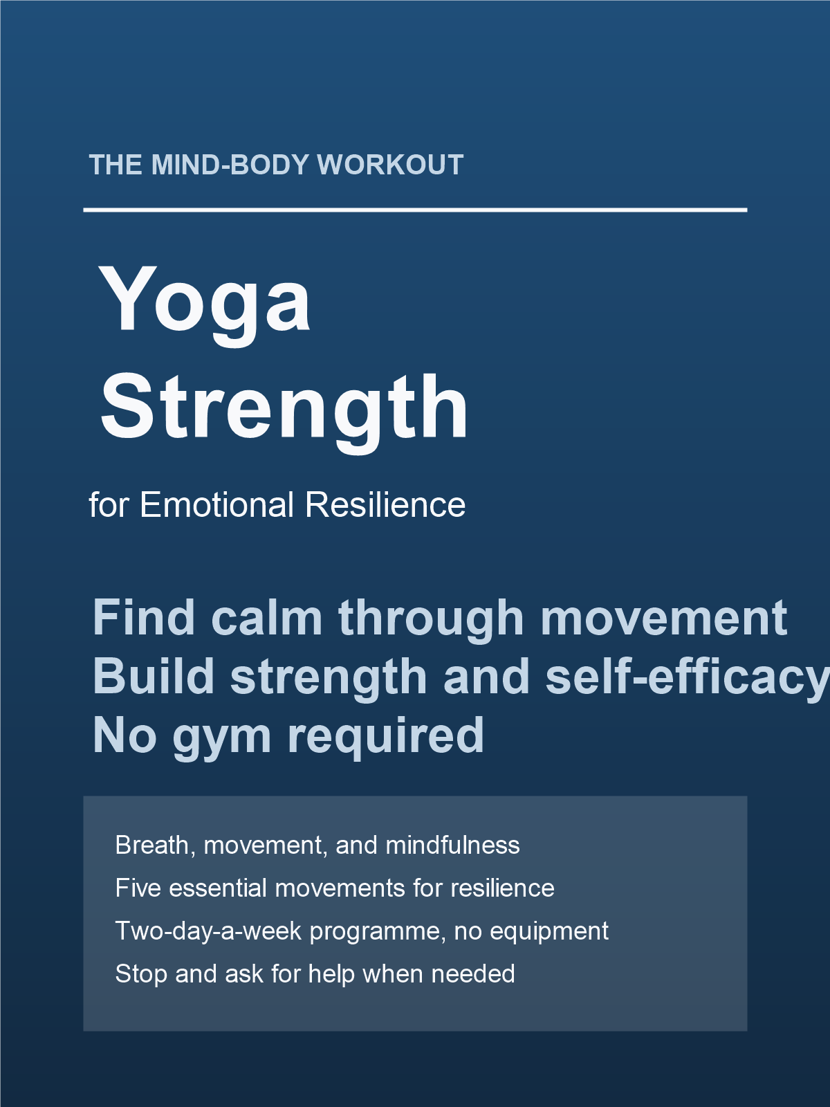 Cover of The Mind-Body Workout: Yoga and Strength for Emotional Resilience